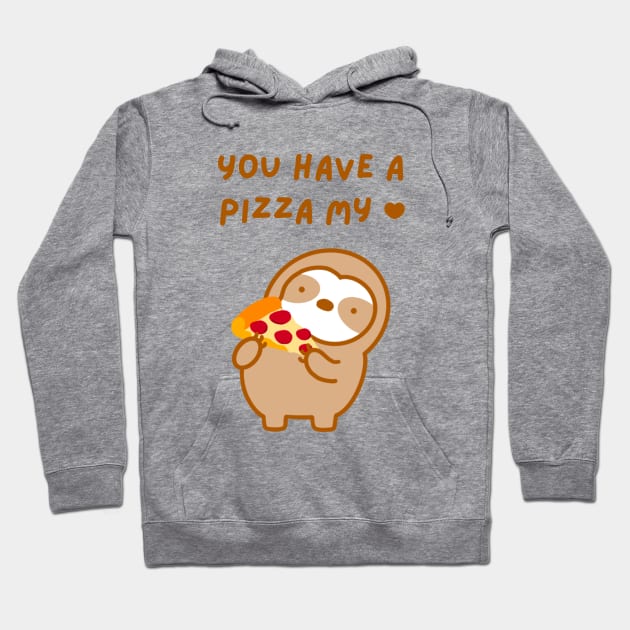 You Have A Pizza My Heart Sloth Hoodie by theslothinme